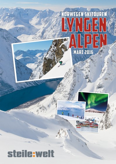 steile:welt Skitourenreise Lyngen 2016 steile:welt Skitourenreise Lyngen 2016